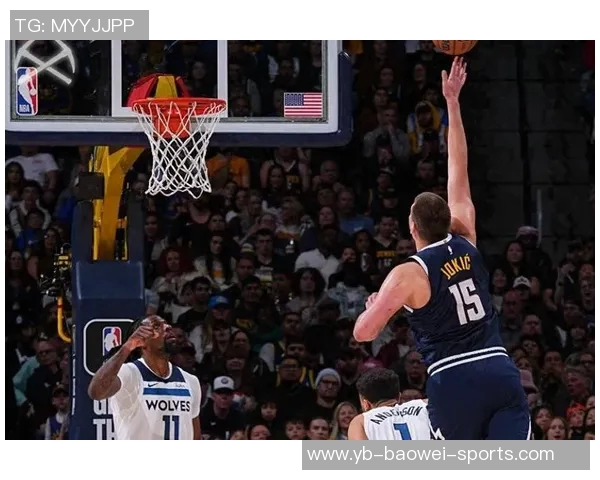 约基奇分享助攻哲学：简单传球同样能带来快乐与团队默契